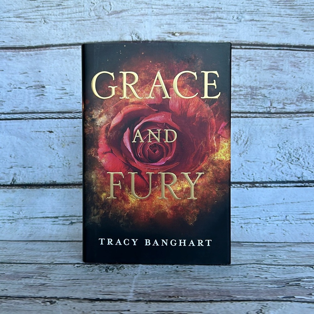 Grace and Fury by Tracy Banghart Owlcrate Edition
